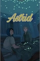 História: Astrid