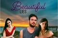 História: Beautiful Lies