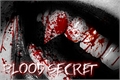 História: Blood Secret