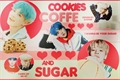 História: Coffe, Cookies and Sugar