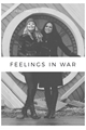História: Feelings in War