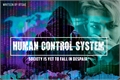 História: Human Control System