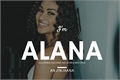História: I&#39;m Alana