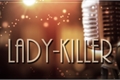 História: Lady Killer