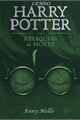 História: Lendo Harry Potter e as Rel&#237;quias da morte