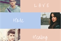 História: Love, Hate, The Healing