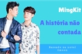 História: MingKit a Hist&#243;ria n&#227;o contada