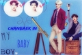 História: My Baby Boy - ChanBaek - EXO
