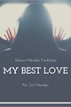 História: My Best Love(Shawn M.)