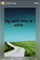 História: My world color is white
