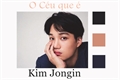 História: O C&#233;u que &#233; Kim Jongin