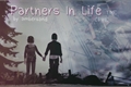 História: Partners In Life