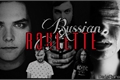 História: Russian Roulette