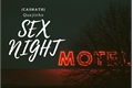 História: Sex Night