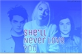 História: She&#39;ll Never Love You - Frerard