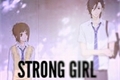 História: Strong Girl - Love History