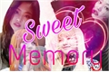 História: Sweet Memory - JenLisa