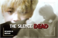 História: The silence Dead &quot; One shot&quot;