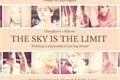 História: The Sky Is The Limit - Changki