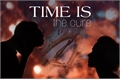 História: Time Is The Cure