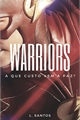 História: Warriors