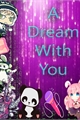 História: A Dream with you