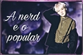 História: A Nerd e o Popular- Imagine Min Yoongi