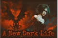 História: A New Dark Life