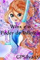 História: As Winx e o Poder de INFINITIX