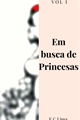 História: Em busca de princesas