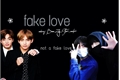 História: Fake Love - Vkook