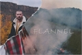 História: Flannel