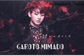 História: Garoto Mimado-Jeon Jungkook (BTS)