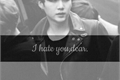 História: I Hate you,Dear - Min Yoongi