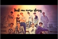 História: Just one more story (One shot&#39;s)(Imagine Pentagon)