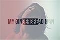 História: My Gingerbread Man (Ezra Miller)