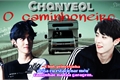 História: O Caminhoneiro, Chanyeol