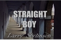 História: Straight Boy - Larry Stylinson