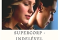 História: Supercorp - Indel&#233;vel