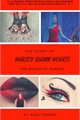 História: The story of Harley Q. Hearts: The Queen of Hearts
