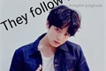 História: They follow me-Imagine jungkook