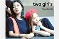 História: Two girl&#39;s