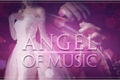 História: Angel of Music