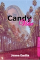 História: Candy Vibe