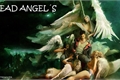 História: Dead Angel&#39;s