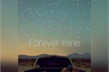 História: Forever mine - Oneshot (ls)