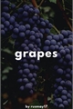 História: Grapes