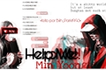 História: Help Me! -Min Yoongi