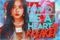 História: How to be a Heartbreaker