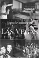 História: Jogo de amor em Las Vegas - Larry Stylinson